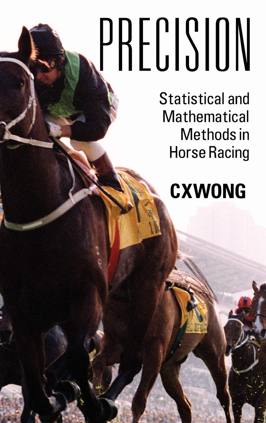 Buy Precision: Statistical and Mathematical Methods in Horse Rac — BookShops.in