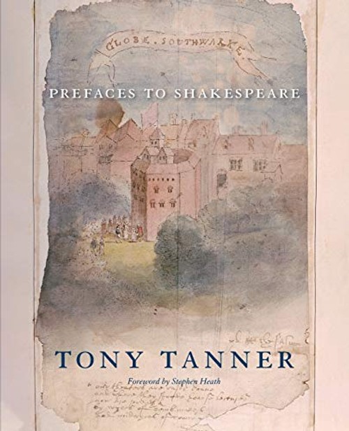 Prefaces to Shakespeare – Tony Tanner – Belknap Press Hardcover view 2
