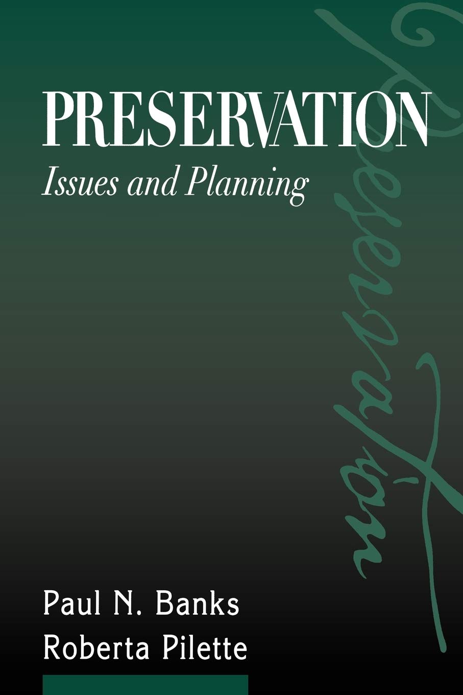 Buy Preservation: Issues and Planning by Paul N. Banks — BookShops.in
