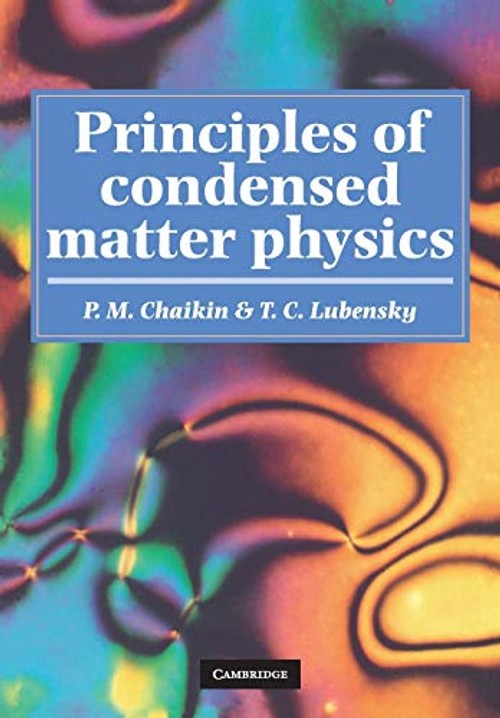 Principles of Condensed Matter Physics – P. M. Chaikin view 2