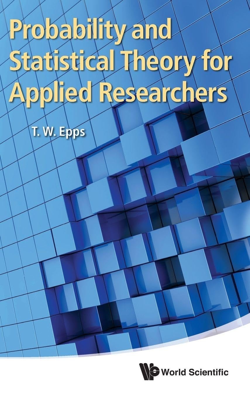 Buy Probability and Statistical Theory for Applied Researchers (English, Thomas Wake Epps) — BookShops.in