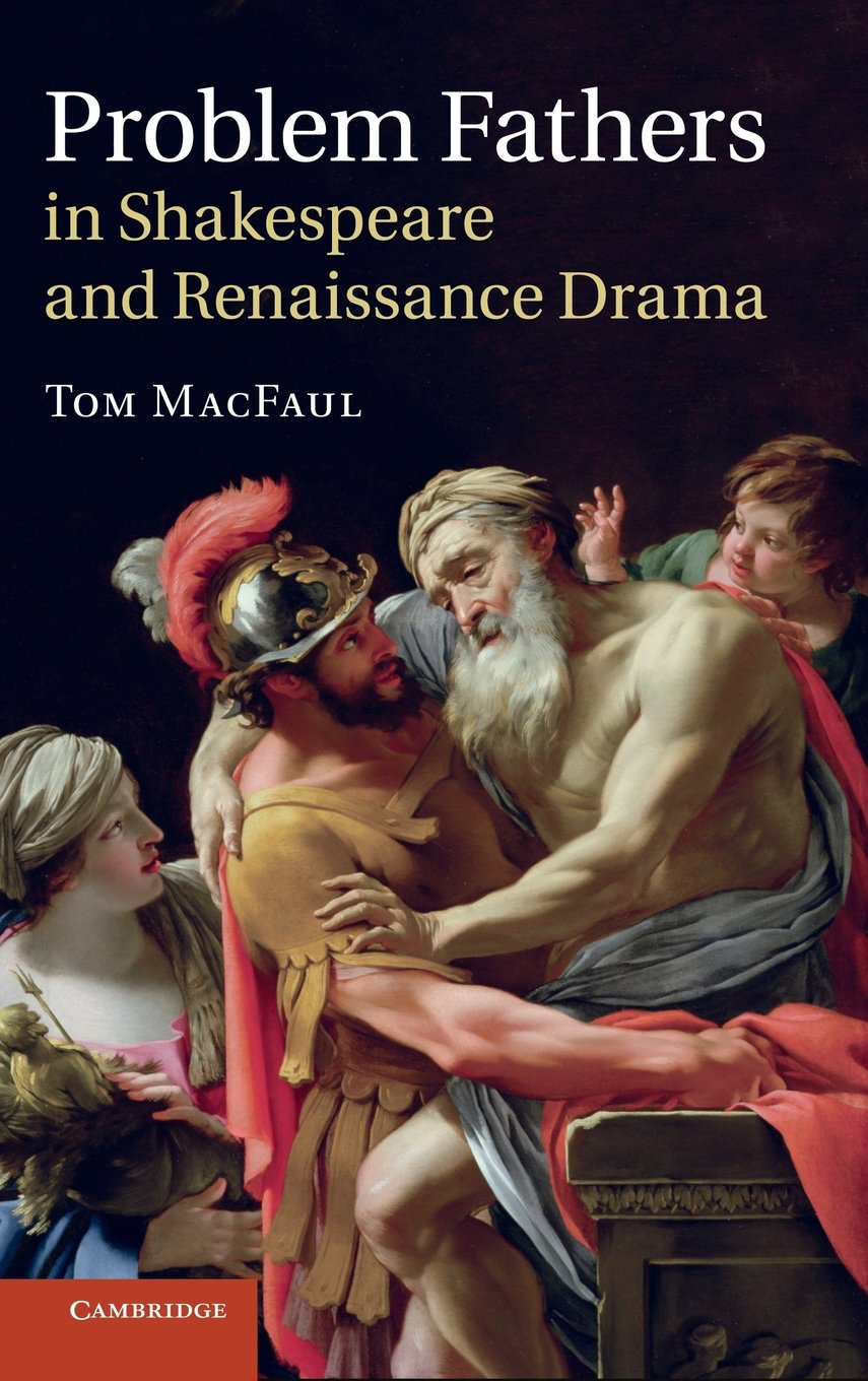 Buy Problem Fathers in Shakespeare and Renaissance Drama by Tom — BookShops.in