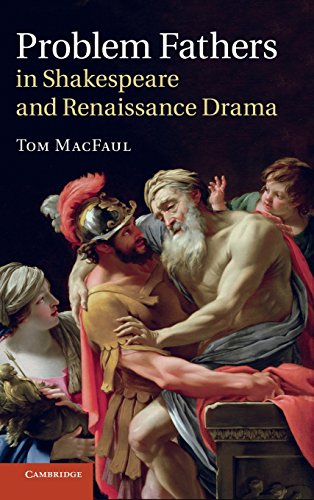 Problem Fathers in Shakespeare and Renaissance Drama view 2