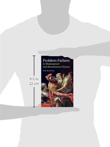 Problem Fathers in Shakespeare and Renaissance Drama view 4