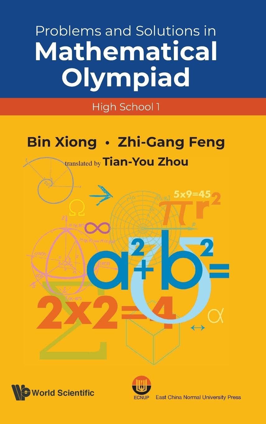 Buy Problems and Solutions in Mathematical Olympiad by Bin Xiong — BookShops.in