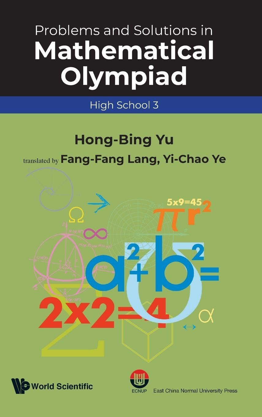 Buy Problems and Solutions in Mathematical Olympiad by Hong-Bing — BookShops.in