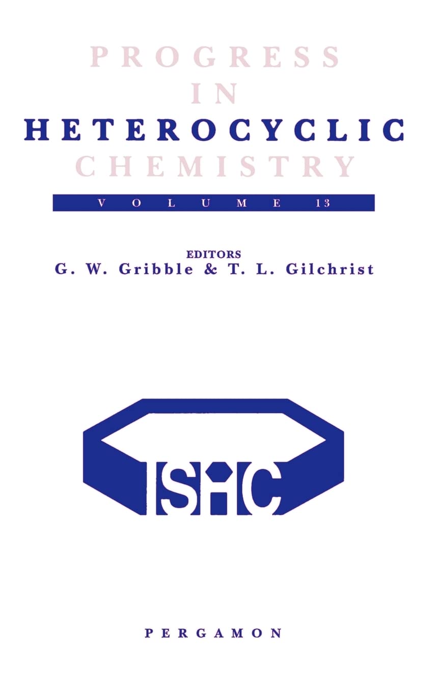 Buy Progress in Heterocyclic Chemistry: A Critical Review of the 2000 Literature by G. W. Gribble — BookShops.in