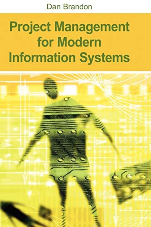 Project Management for Modern Information Systems by Dan Brandon view 2