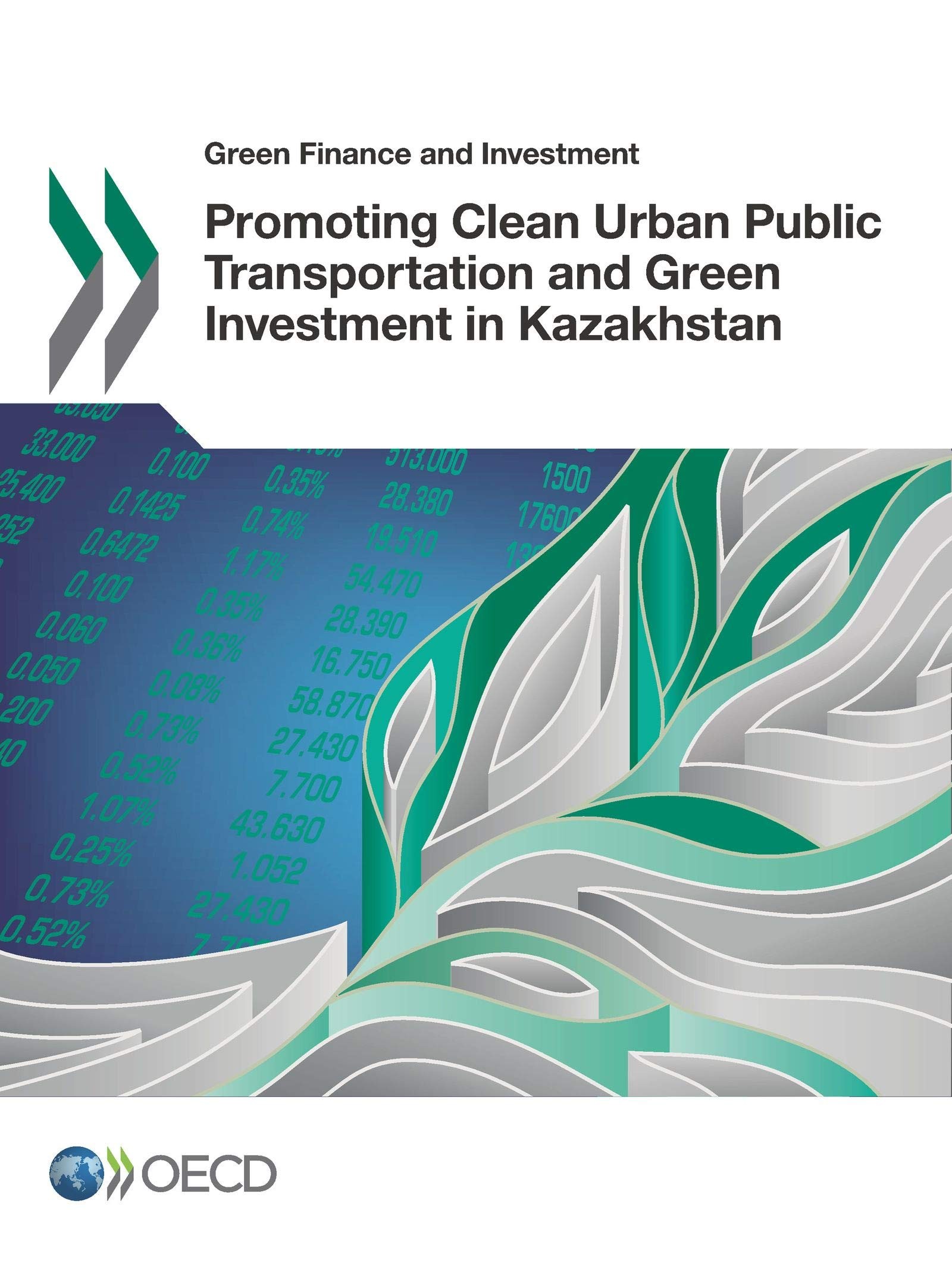 Buy Promoting Clean Urban Public Transportation and Green Investment in Kazakhstan (English, Oecd) — BookShops.in