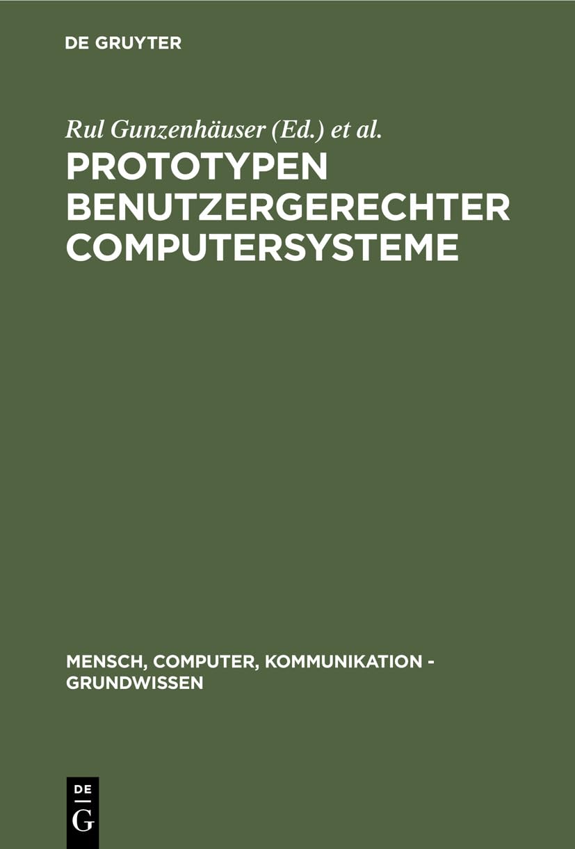 Buy Prototypen benutzergerechter Computersysteme: 4 by Rul Gunze — BookShops.in