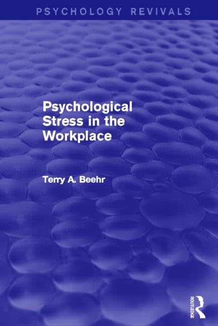 Buy Psychological Stress in the Workplace by Terry Beehr — BookShops.in