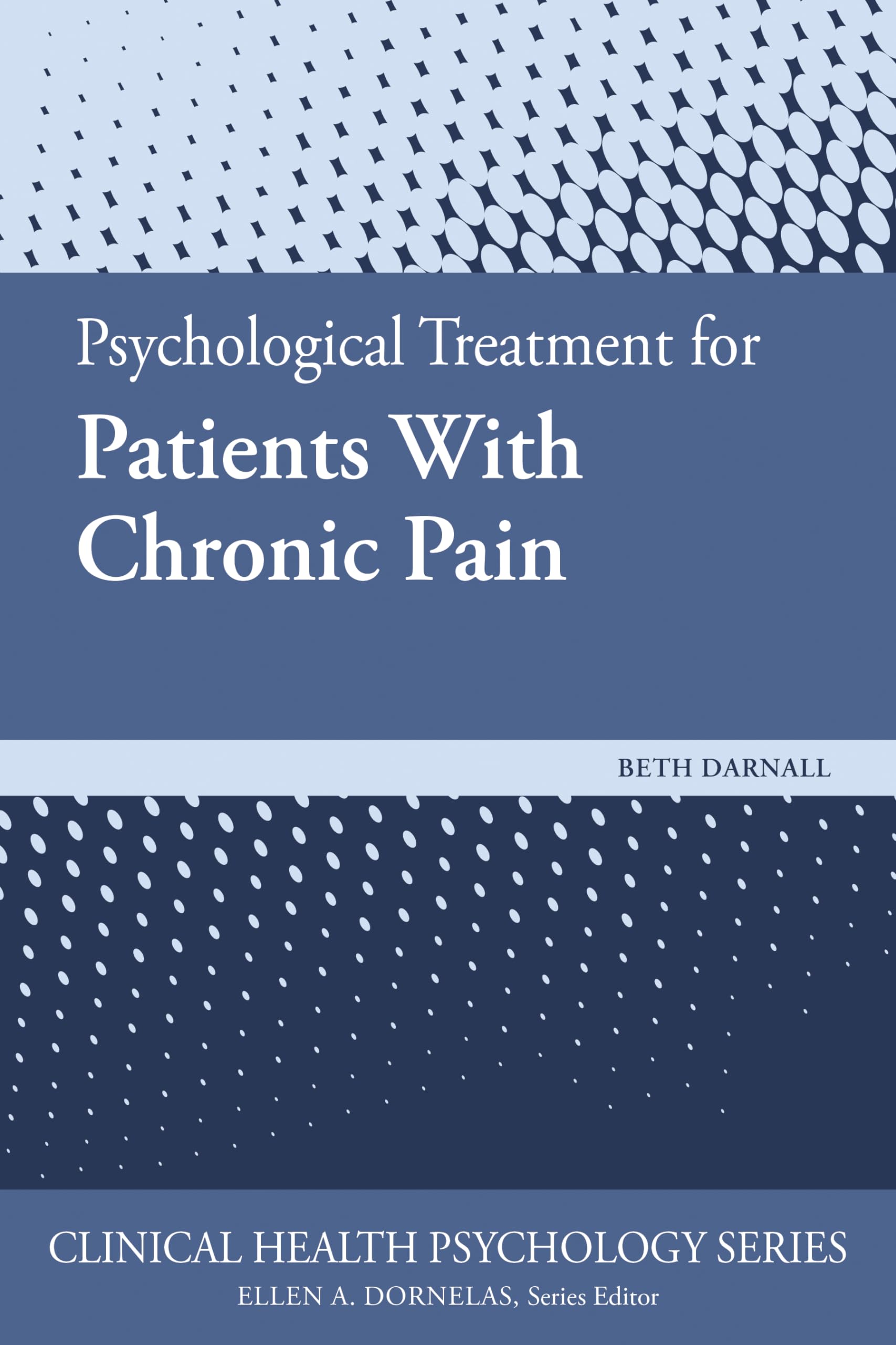 Buy Psychological Treatment of Chronic Pain by Darnall — BookShops.in