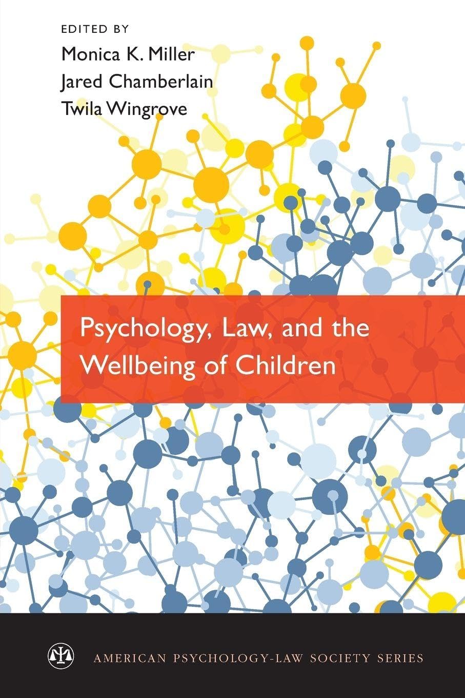 Buy Psychology, Law, and the Wellbeing of Children by Monica K. — BookShops.in