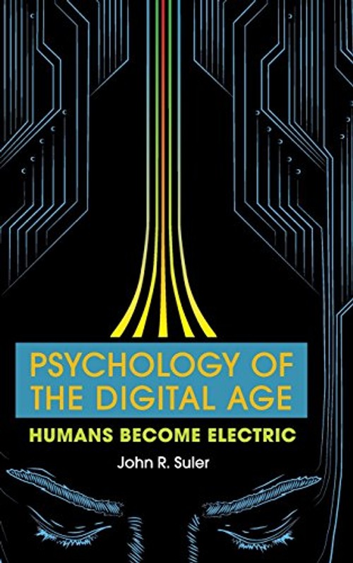 Psychology of the Digital Age by John R. Suler – Cyberpsychology Book view 2