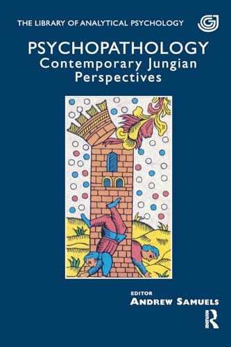 Psychopathology: Contemporary Jungian Perspectives – Andrew Samuels view 2