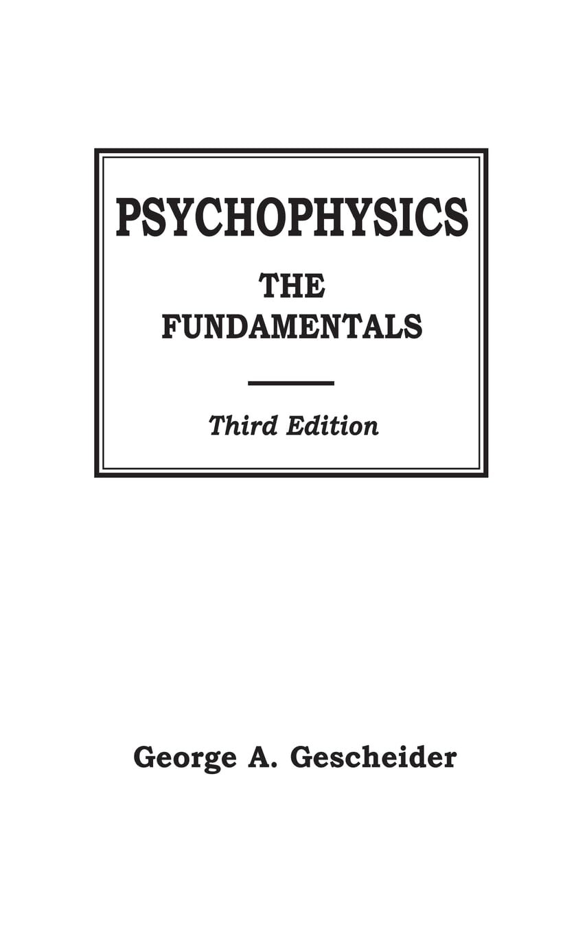 Buy Psychophysics: The Fundamentals by George A. Gescheider — BookShops.in