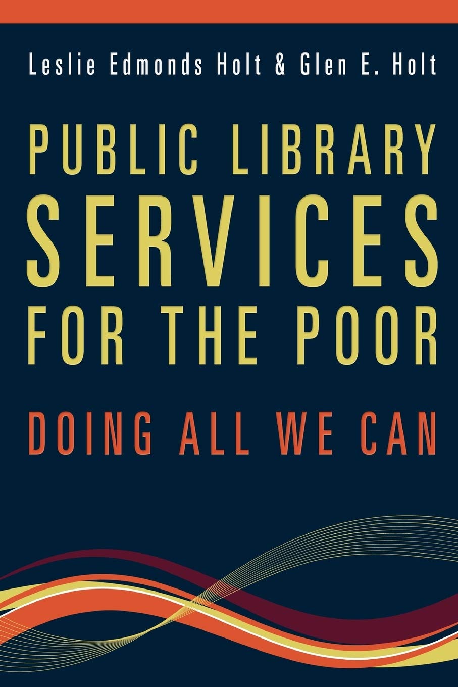 Buy Public Library Services for the Poor by Glen E. Holt — BookShops.in