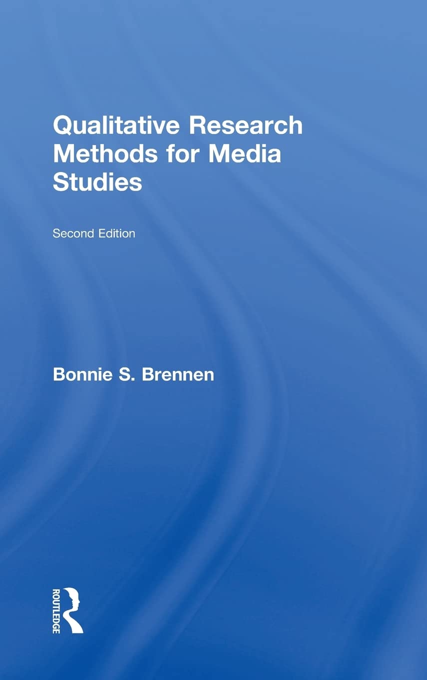Buy Qualitative Research Methods for Media Studies by Brennen — BookShops.in