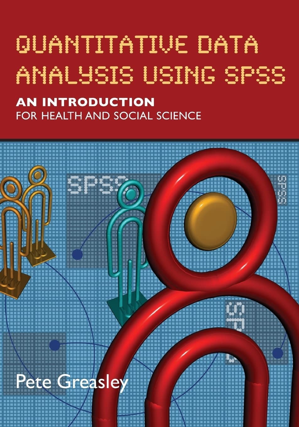 Buy Quantitative Data Analysis Using SPSS (English, Pete Greasley) — BookShops.in