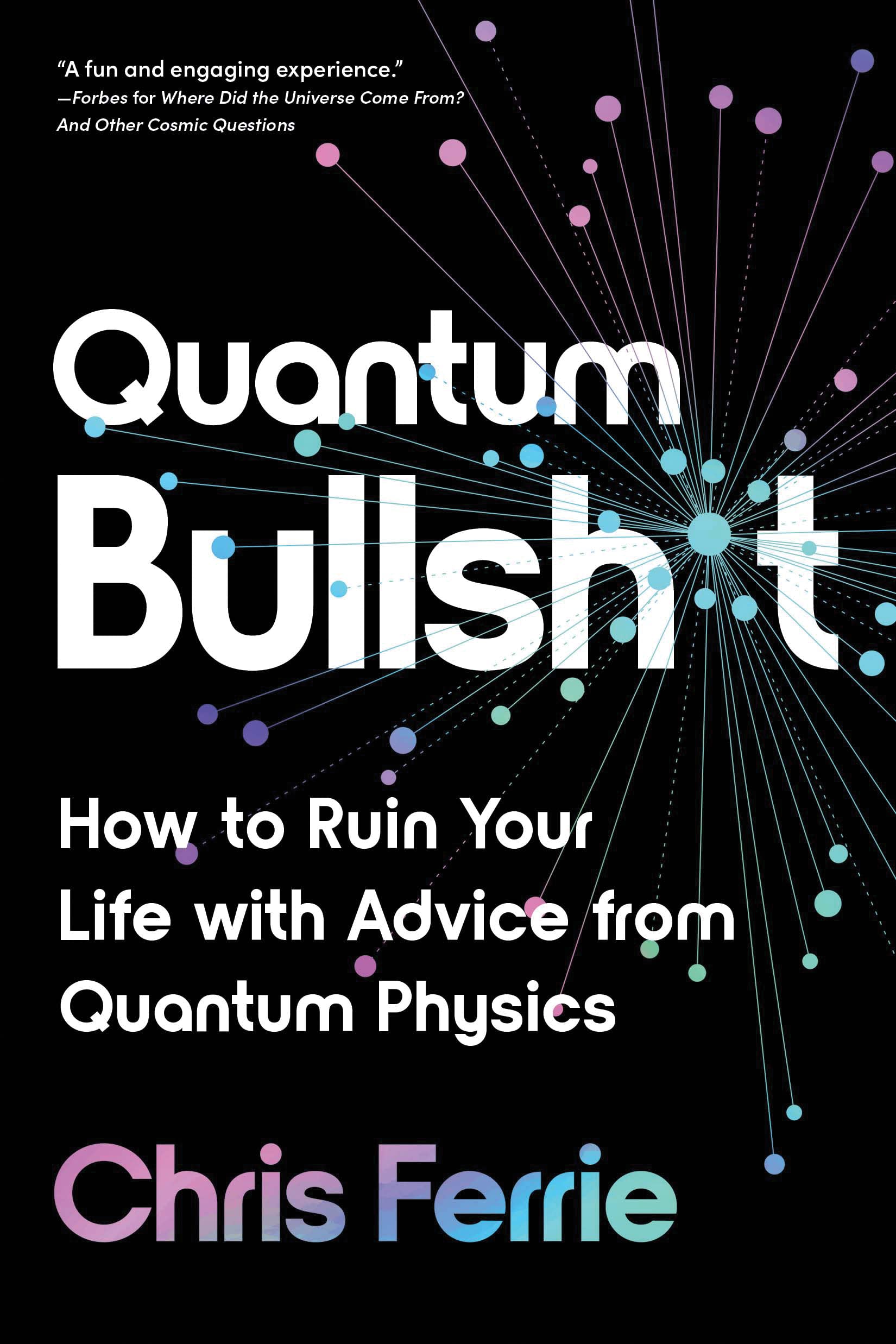 Buy QUANTUM BULLSHIT by Chris Ferrie — BookShops.in
