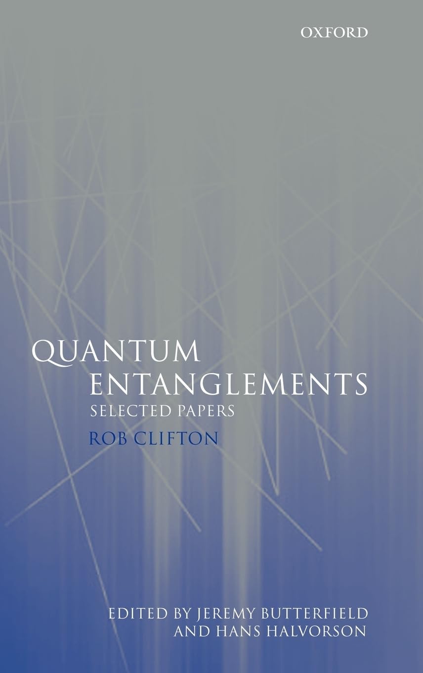 Buy Quantum Entanglements: Selected Papers by Rob Clifton — BookShops.in