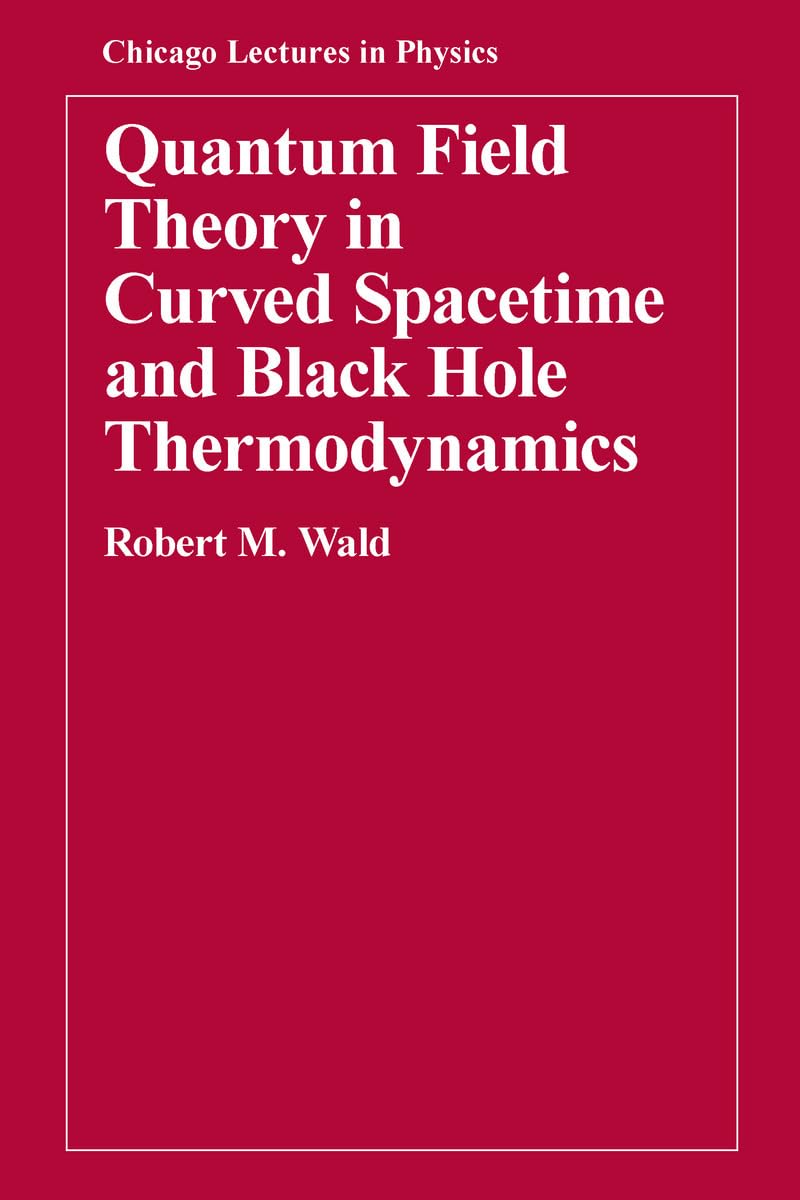 Buy Quantum Field Theory in Curved Spacetime by Robert M. Wald — BookShops.in