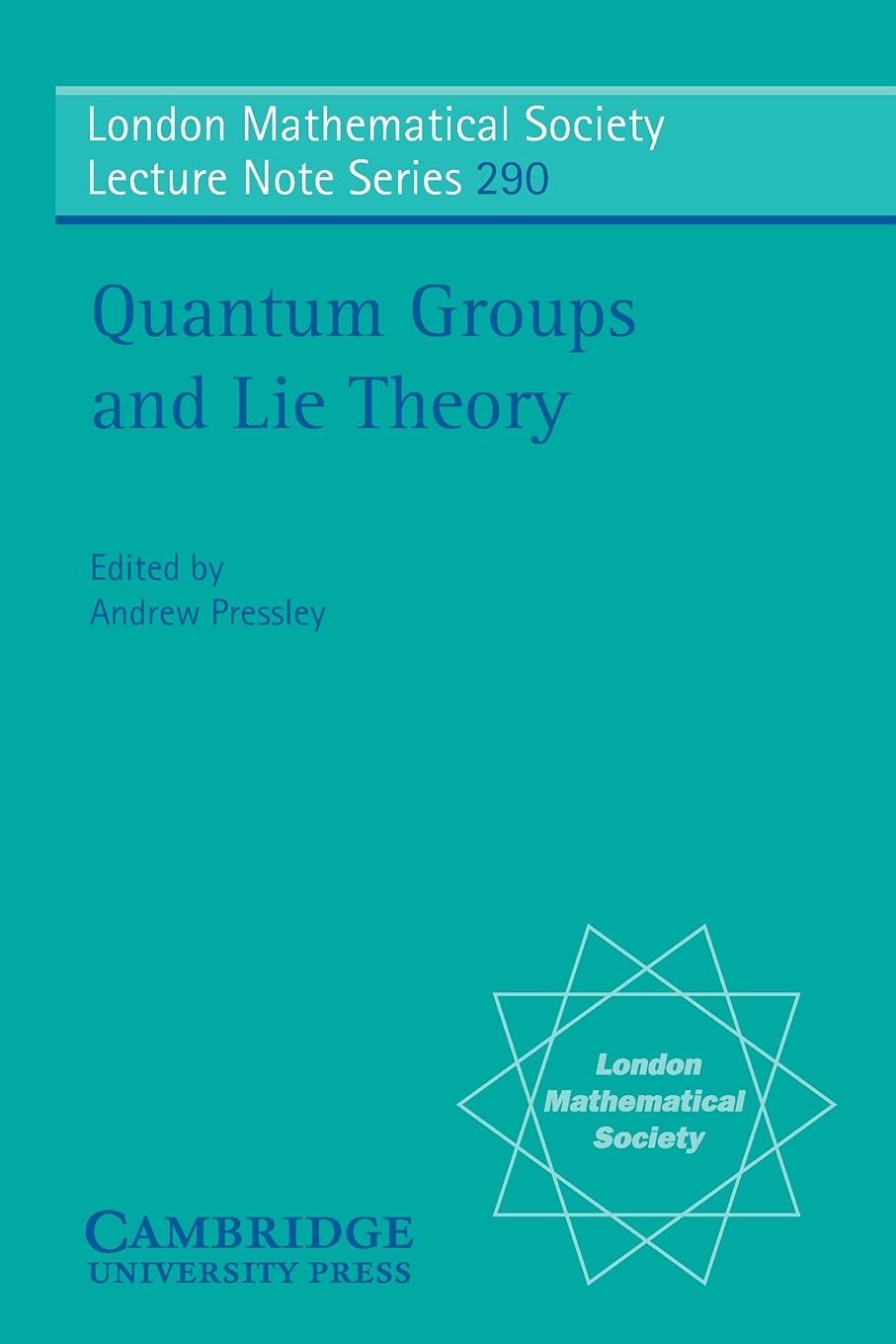 Buy Quantum Groups and Lie Theory by Andrew Pressley — BookShops.in