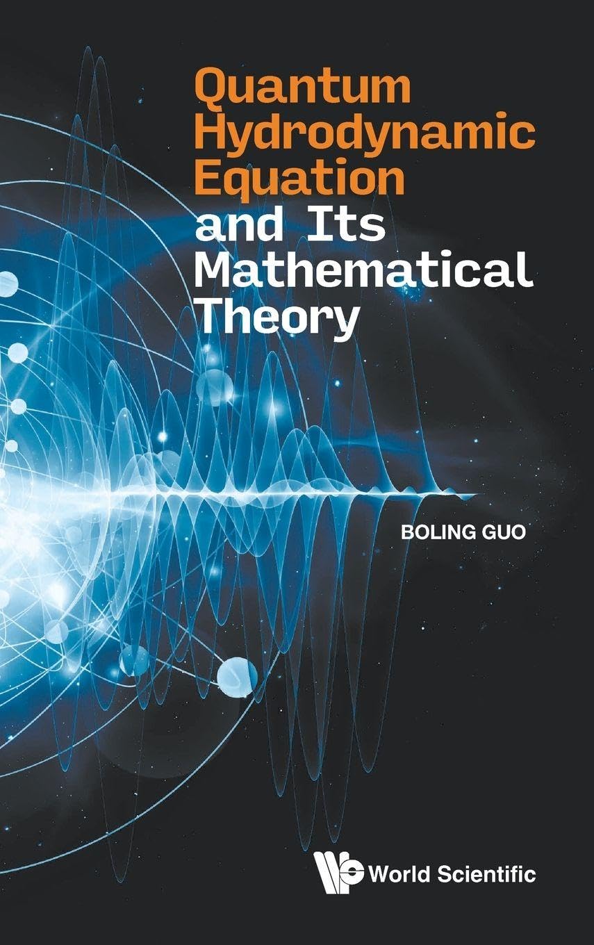 Buy Quantum Hydrodynamic Equation And Its Mathematical Theory — BookShops.in