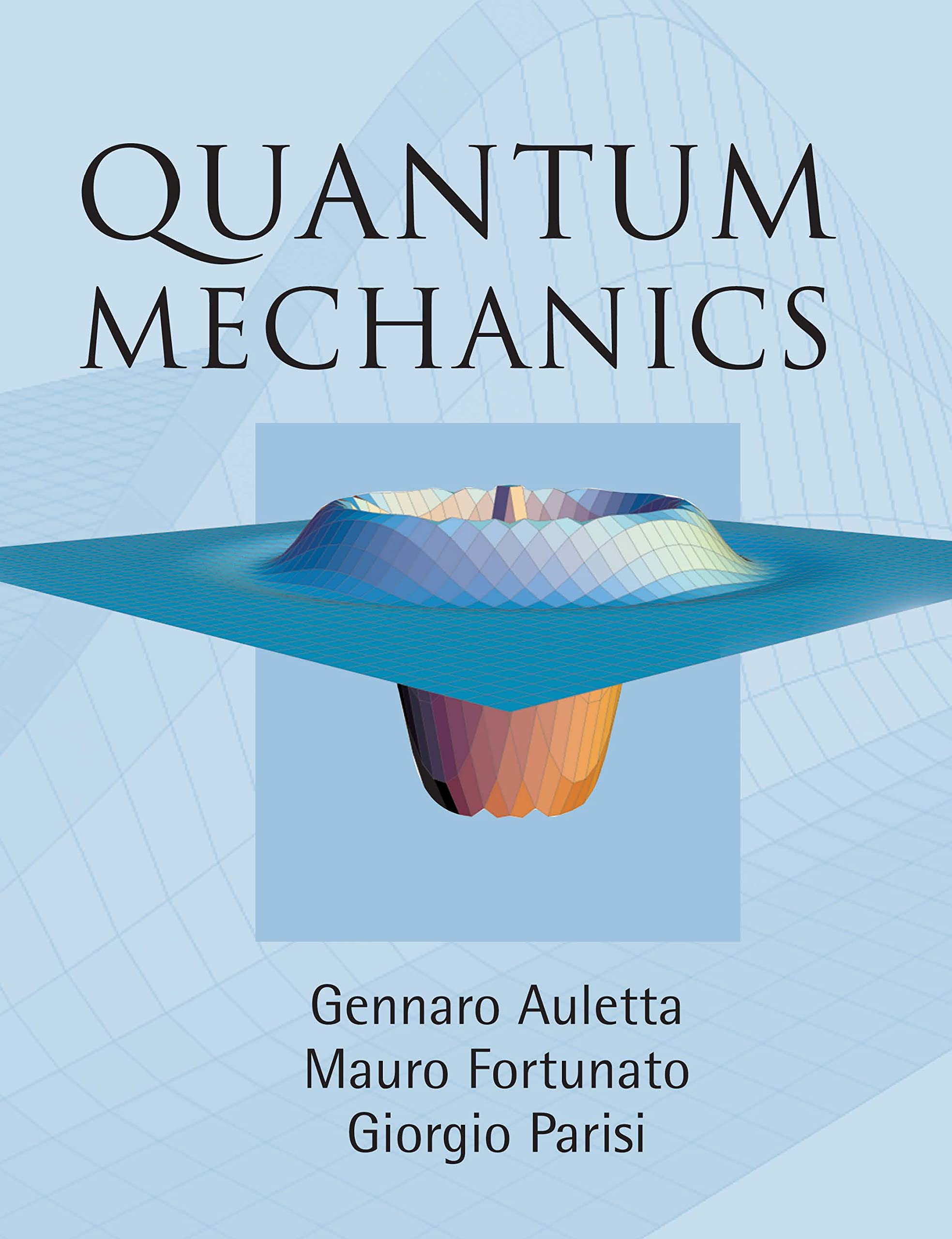 Buy Quantum Mechanics by Gennaro Auletta – Physics Textbook — BookShops.in