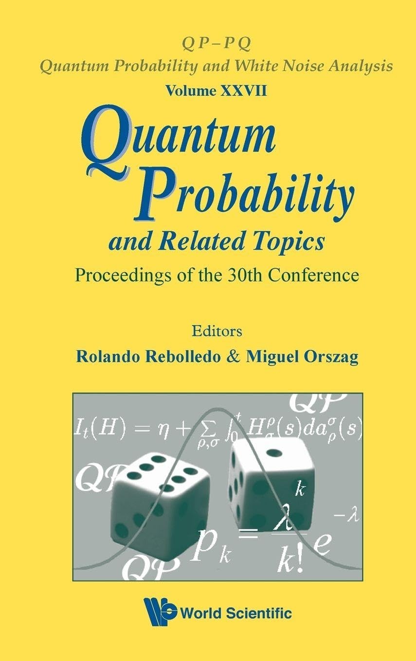 Buy Quantum Probability and Related Topics - Proceedings of the 30th Conference (English, Rolando Rebolledo | Miguel Orszag) — BookShops.in
