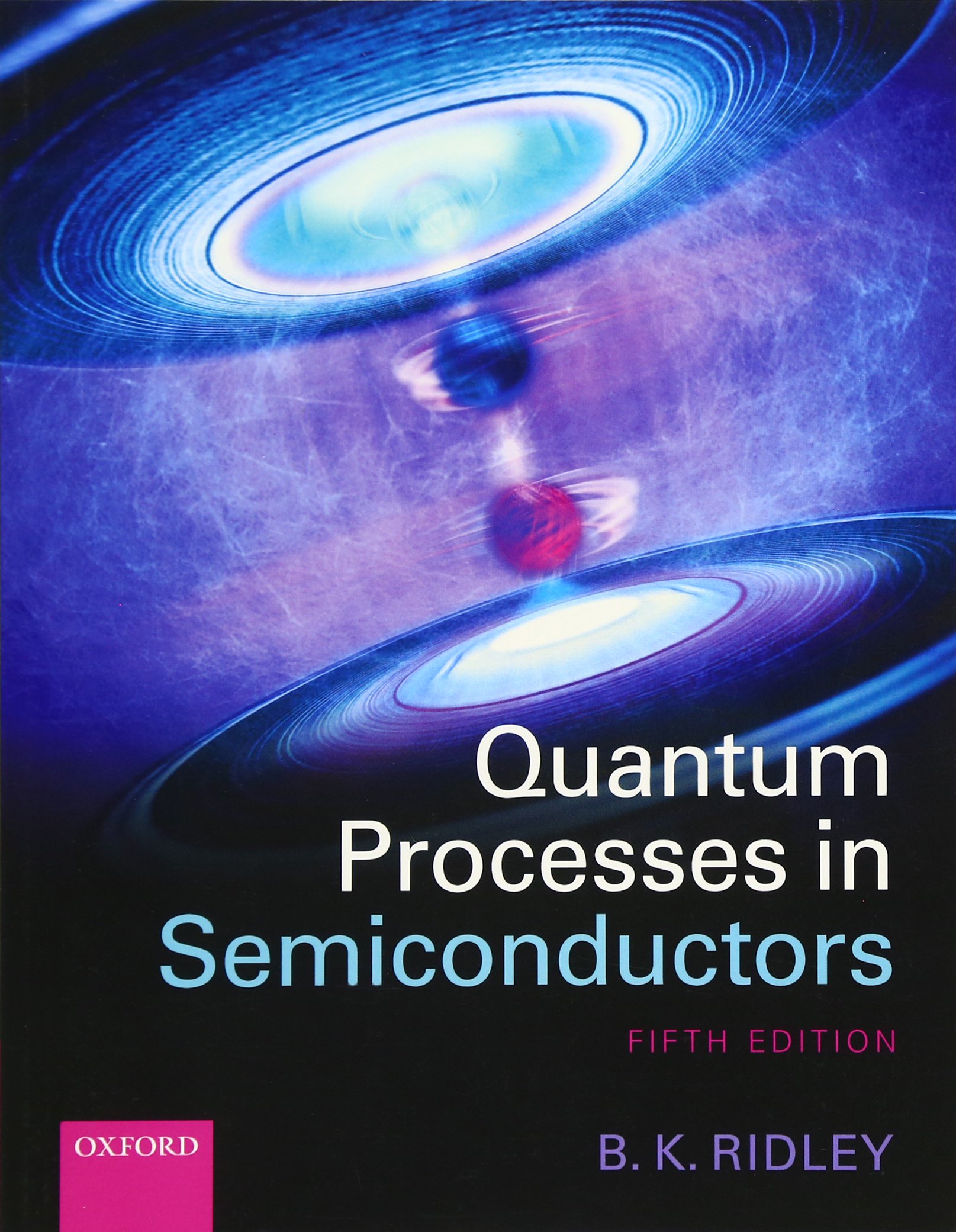 Buy Quantum Processes in Semiconductors by Brian K. Ridley — BookShops.in