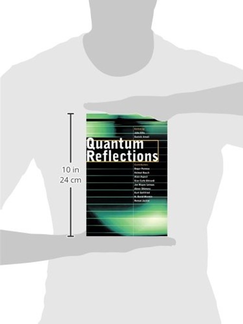 Quantum Reflections: Philosophical Foundations of Quantum Mechanics by John Ellis view 4