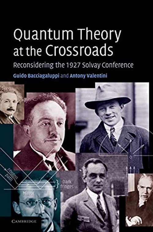 Quantum Theory at the Crossroads – Guido Bacciagaluppi – Cambridge University Press view 2