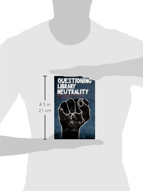 Questioning Library Neutrality: Essays from Progressive Librarian by Alison Lewis view 4