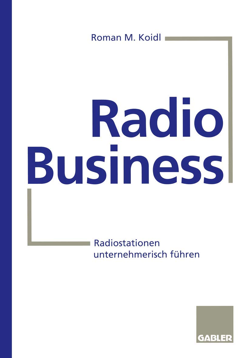 Buy Radio Business: Radiostationen unternehmerisch führen — BookShops.in