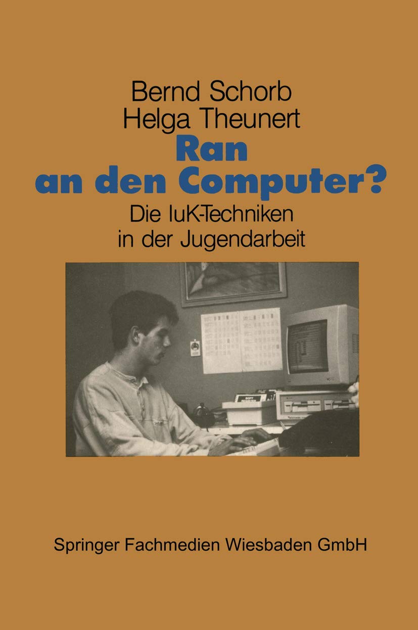 Buy Ran an Den Computer?: Zwischen Euphorie Und Distanz -- Die I — BookShops.in