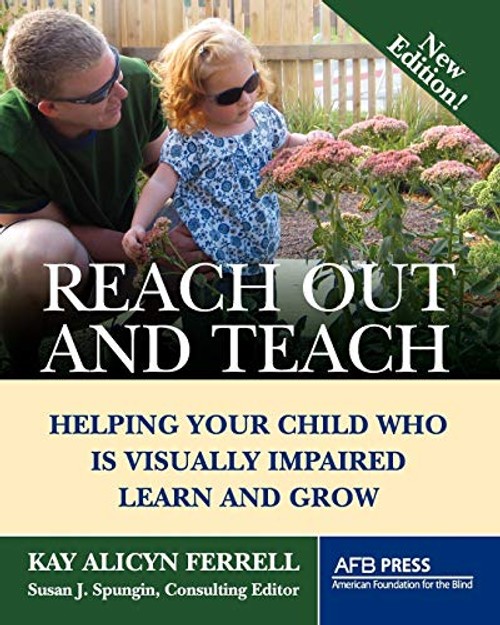 Reach Out and Teach: Helping Your Child Who Is Visually Impaired Learn and Grow view 2