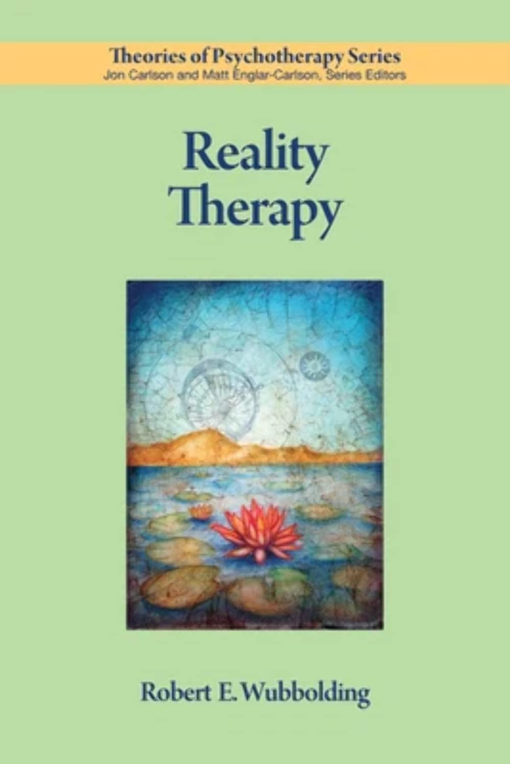 Buy Reality Therapy by Robert E. Wubbolding – Psychotherapy Book — BookShops.in