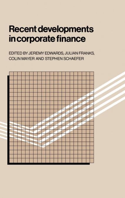 Buy Recent Developments in Corporate Finance (English, Jeremy Edwards | Julian Franks | Colin Mayer) — BookShops.in