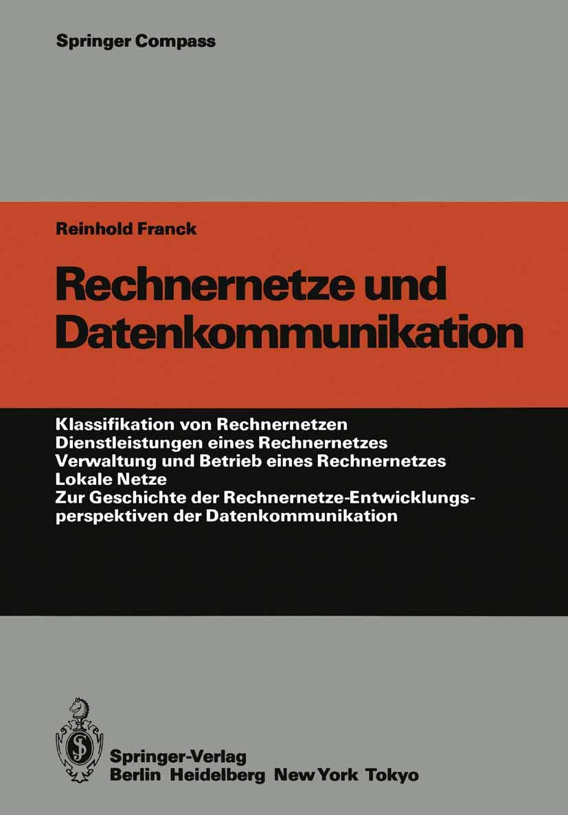 Buy Rechnernetze und Datenkommunikation | by Reinhold Franck | Springer-Verlag Berlin and Heidelberg GmbH & Co. K | German | Softcover reprint of the original 1st ed. 1986 Edition — BookShops.in