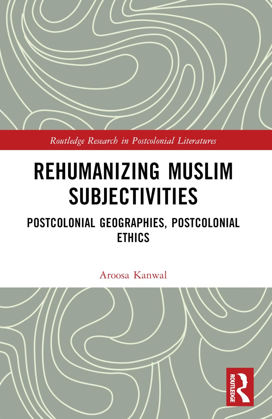 Buy Rehumanizing Muslim Subjectivities (English, Aroosa Kanwal) — BookShops.in
