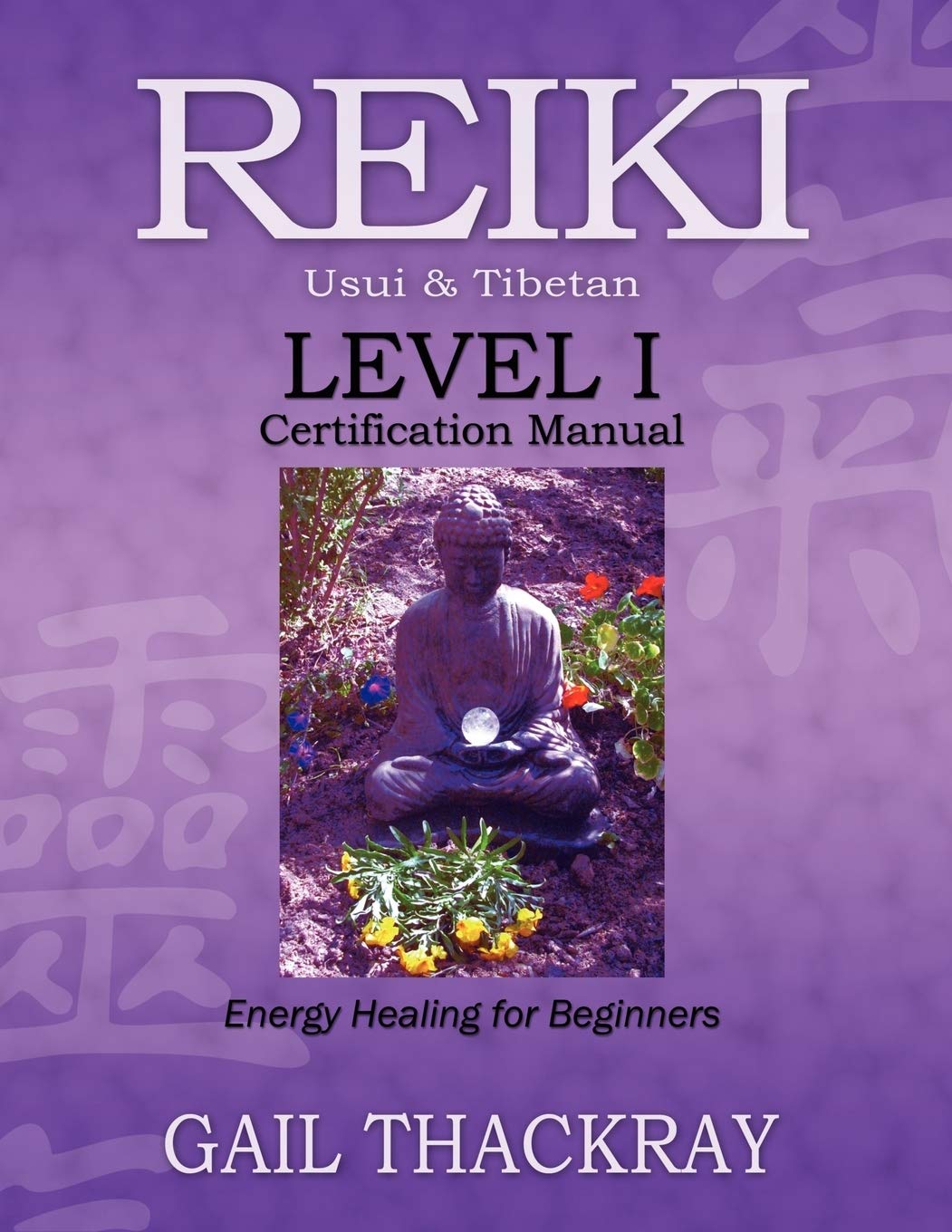 Buy REIKI Usui & Tibetan Level I Certification Manual, Energy Healing for Beginners — BookShops.in
