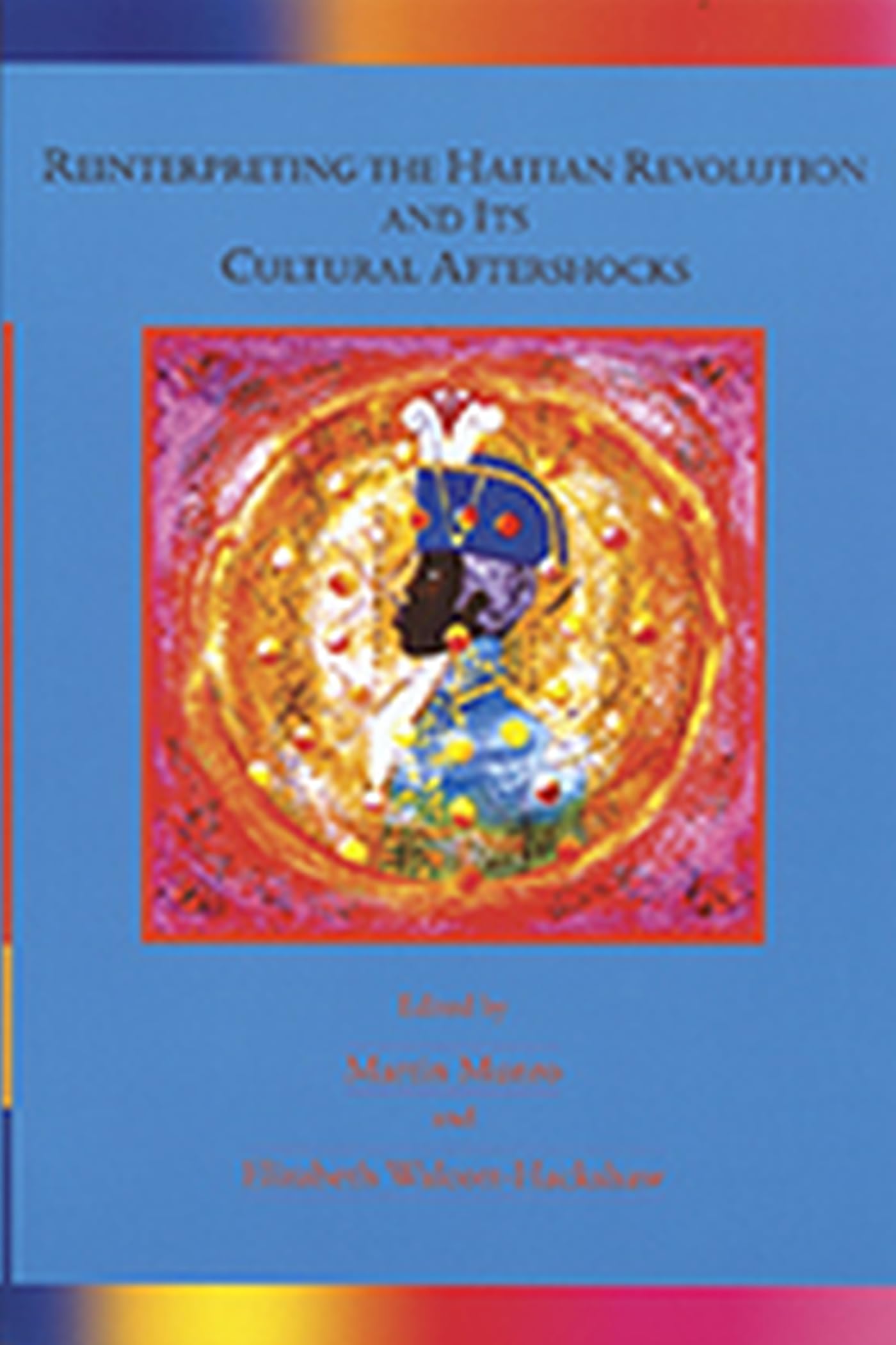 Buy Reinterpreting the Haitian Revolution and Its Cultural Aftershocks: Aftershocks — BookShops.in