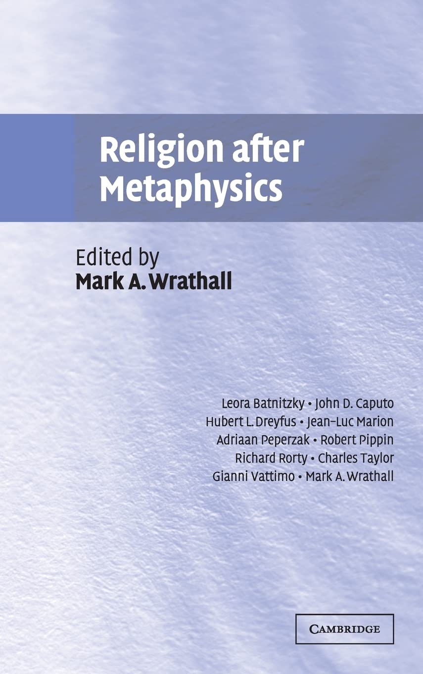 Buy Religion after Metaphysics by Mark A. Wrathall — BookShops.in