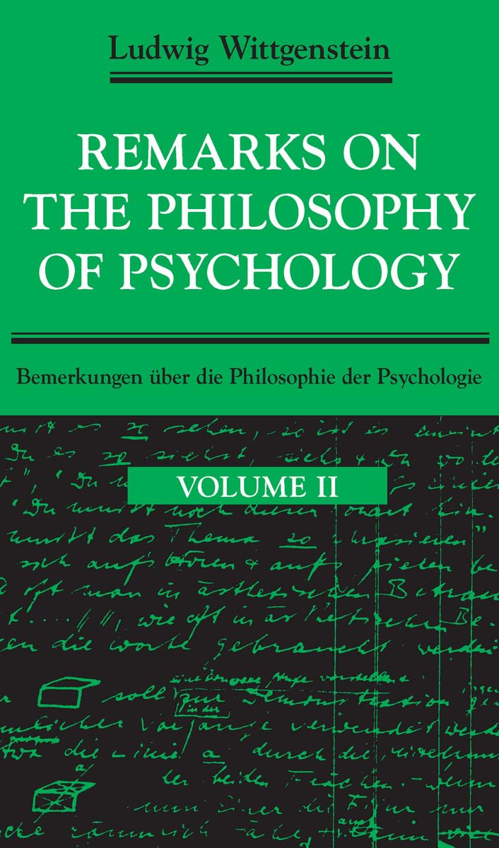 Remarks on the Philosophy of Psychology: 2 | by Ludwig Wittgenstein | Georg Henrik Von Wright | C. J. Luckha | Univ of Chicago Pr | English, German | Reprint Edition