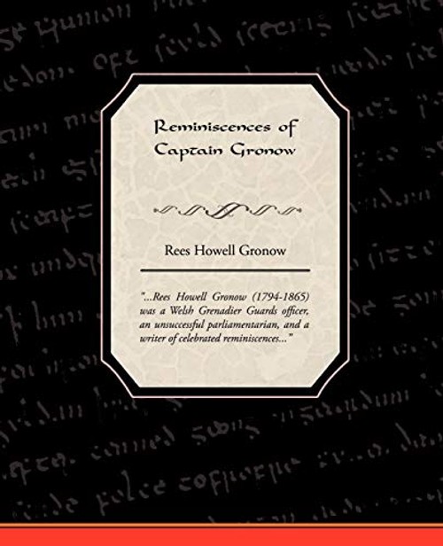 Reminiscences of Captain Gronow – Regency Memoir by Rees Howell Gronow view 2