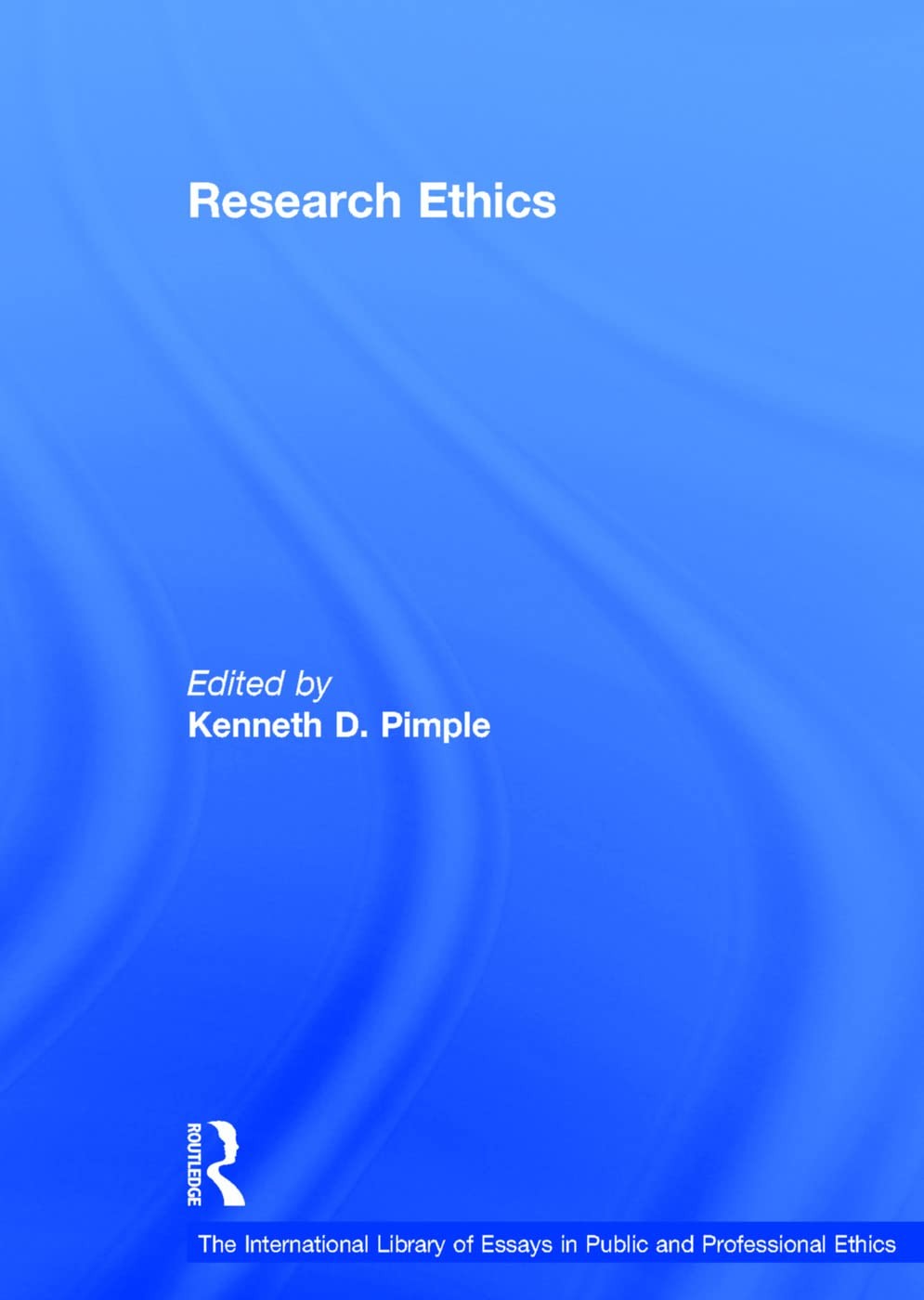 Buy Research Ethics (English, Kenneth D. Pimple) — BookShops.in