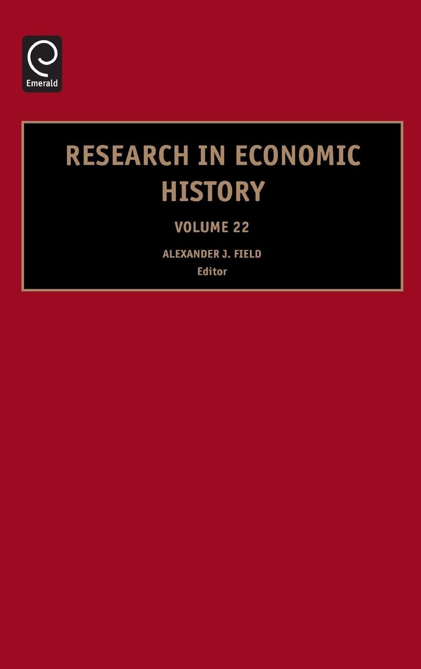 Buy Research in Economic History by Alexander J. Field — BookShops.in