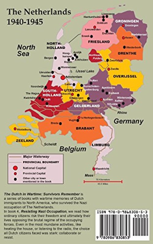 Resisting Nazi Occupation: The Dutch in Wartime, Survivors Remember view 3