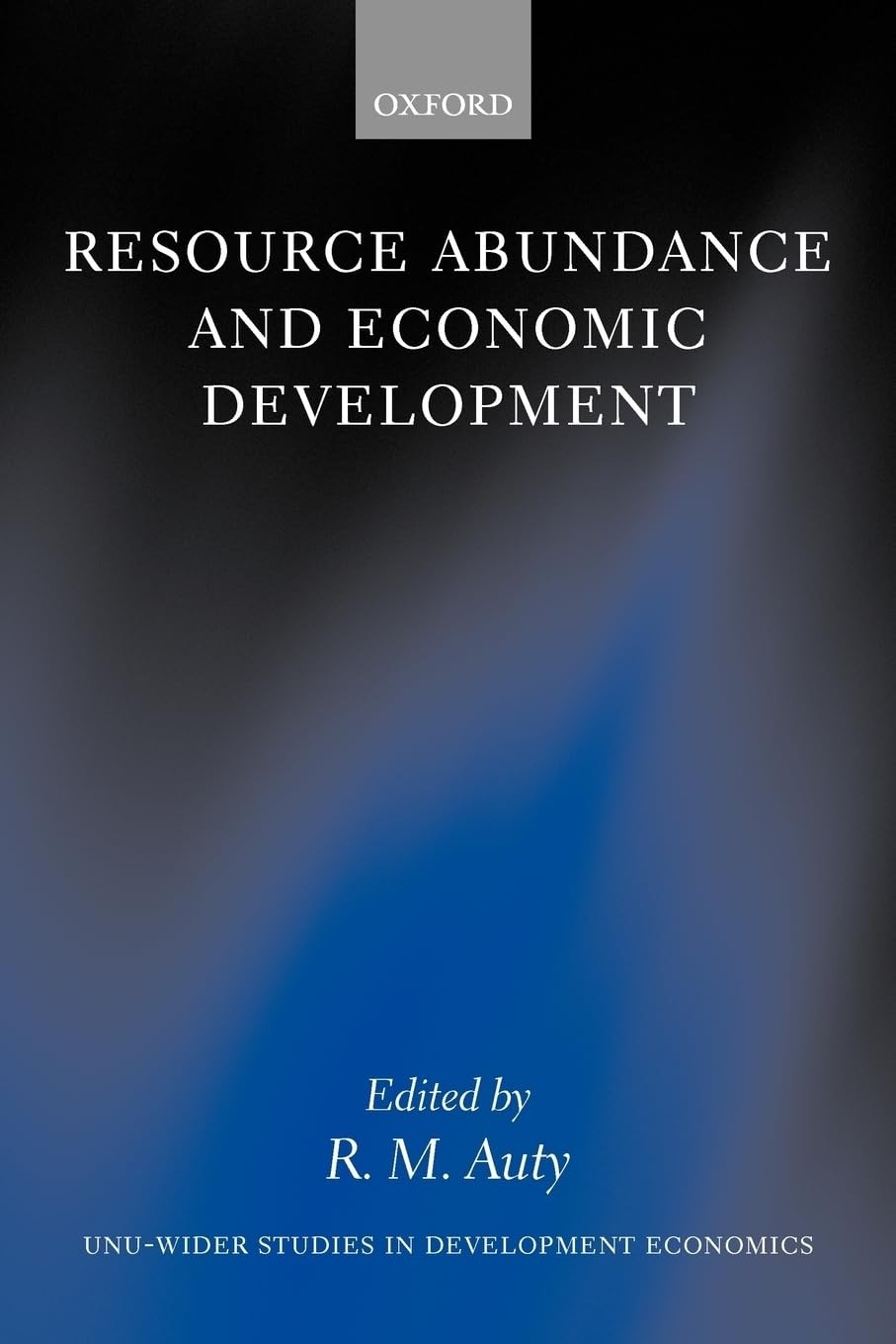 Buy Resource Abundance and Economic Development (English, Richard M. Auty) — BookShops.in